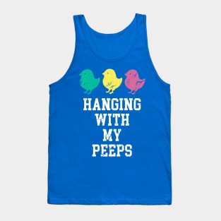 Hanging With My Peeps Easter Chicks Tank Top